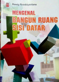 Mengenal Bangun Ruang Sisi Datar