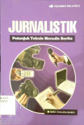 Jurnalistik:Petunjuk Teknis Menulis Berita