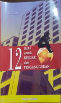 12 Kiat untuk keluar dari pengangguran
