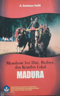 Memahami jati diri, budaya, dan kearifan lokal Madura