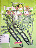 Tumbuhan hijau di sekitar kita
