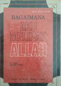 bagaiman aku melihat Allah