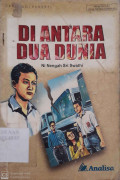 Di Antara Dua Dunia