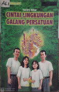 Cintai lingkungan  galang persatuan