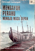 Mengayuh Perahu Menuju Masa Depan