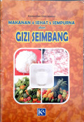 Makanan 4 Sehat 5 Sempurna dan Gizi Seimbang