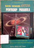 Bikin sendiri ANTENA : Penyadap parabola