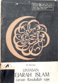 Lintasan Sejarah Islam Zaman Rasulullah SAW