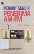 Merakit Sendiri Penerima AM-FM