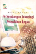 Menelusuri perkembangan teknologi pengolahan angka