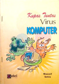 Kupas Tuntas Virus Komputer