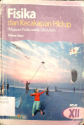 Fisika dan Kecakapan Hidup : untuk SMA/MA Kelas XII
