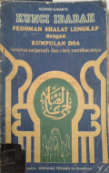 Kunci Ibadah : Pedoman Shalat Lengkap dengan Kumpulan Doa