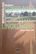 Bioteknologi dalam Pengolahan Lingkungan
