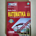 Matematika Kelas.XII : Buku Guru.BOS 2019