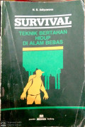 Survival Teknik Bertahan Hidup Di Alam Bebas